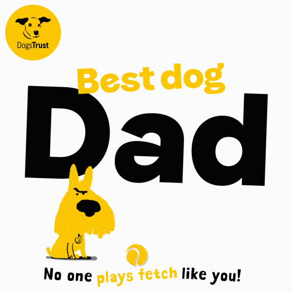 Dog 'Best dog Dad' Father's day ecard Dogs Trust UK