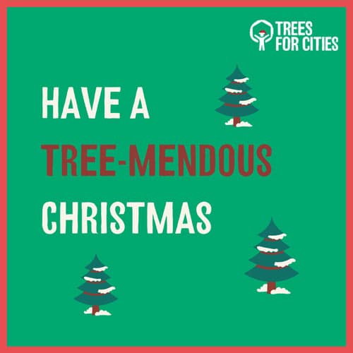 Trees 'Have a tree-mendous Christmas' Christmas ecard
