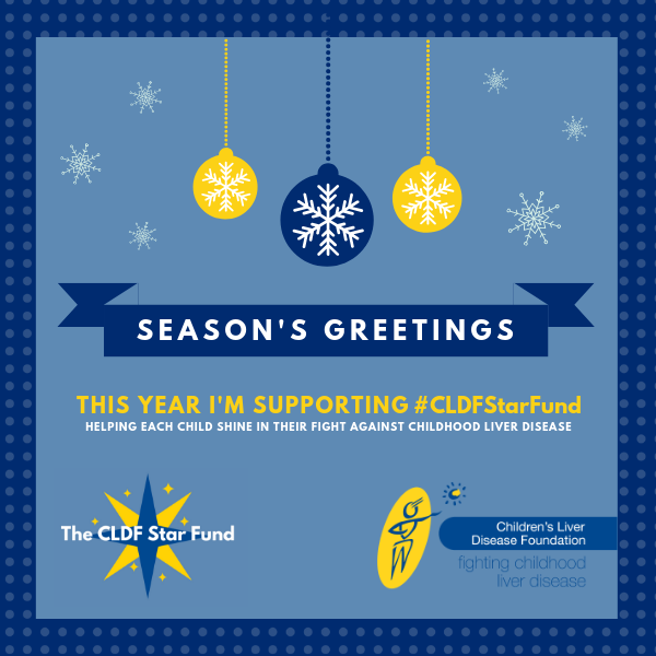 This year I'm supporting Children's Liver Disease Foundation eCards