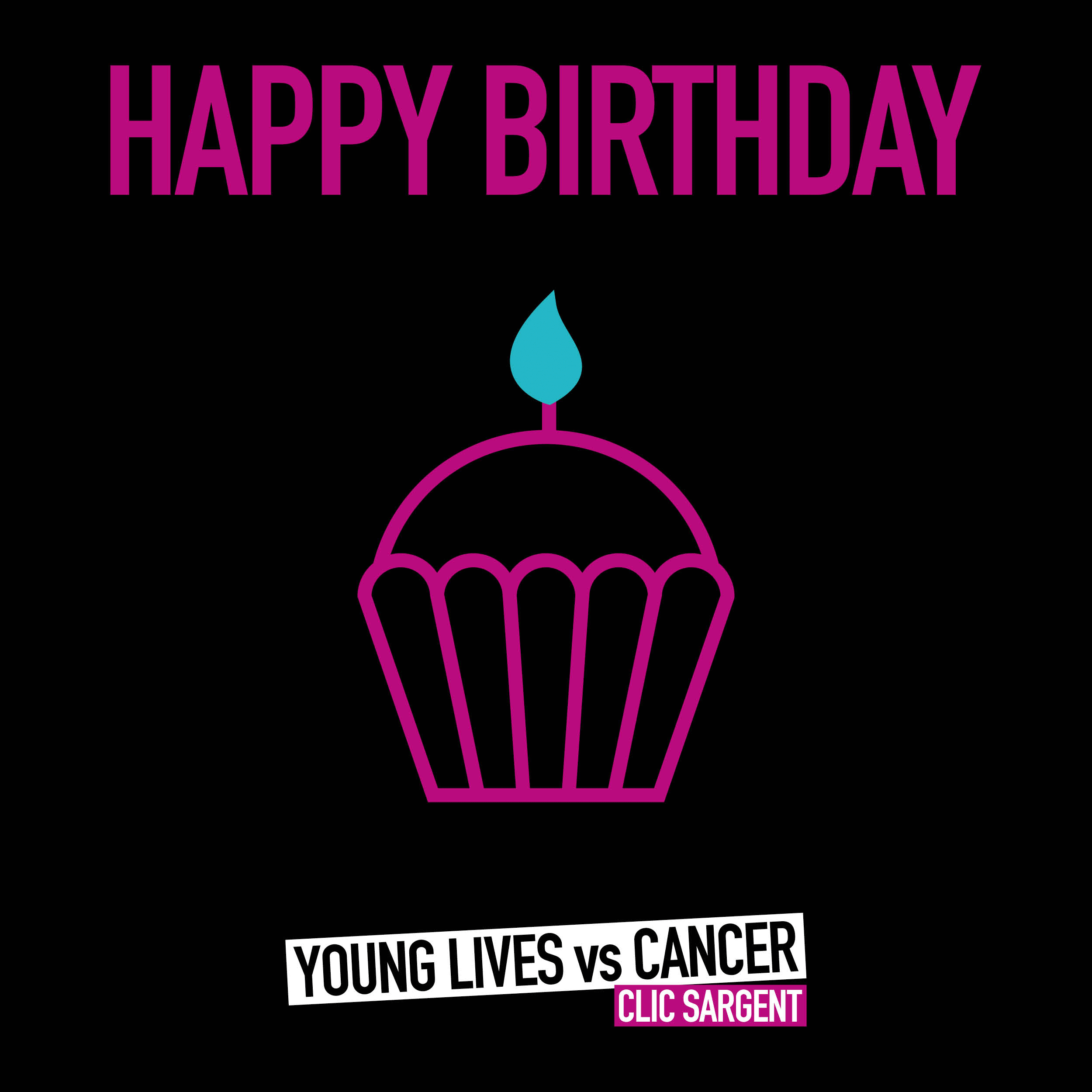 Young Lives Vs Cancer Birthday Ecards Dontsendmeacard Com