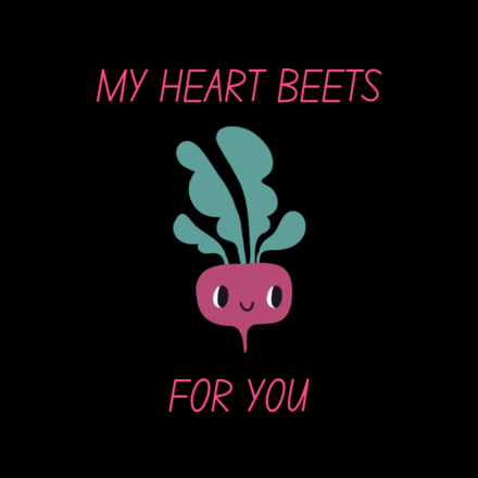 My heart beets for you! eCards