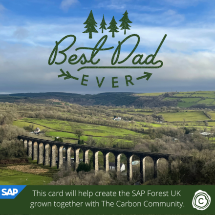 Send Father's Day eCards supporting SAP Forest UK in partnership with The Carbon Community eCards